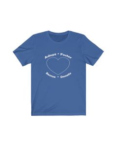 Adopt Foster Rescue Donate Unisex Tee-True Royal-XL